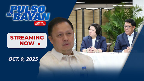 LIVE: Pulso ng Bayan kasama sina Admar Vilando at Jade Calabroso | October 9, 2025