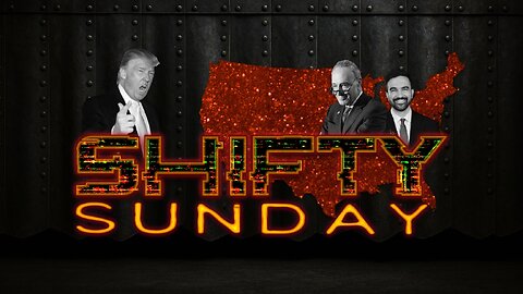 Shifty Sunday | The Shutdown & WTH NY!?