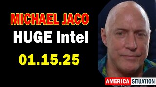 Michael Jaco HUGE Intel 01.15.25: "Critical Situation Update By Michael Jaco & Michelle Melendez"