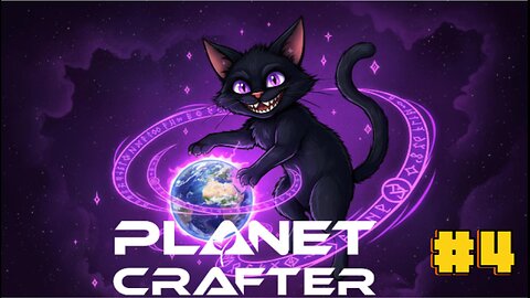 Planet Crafter #4