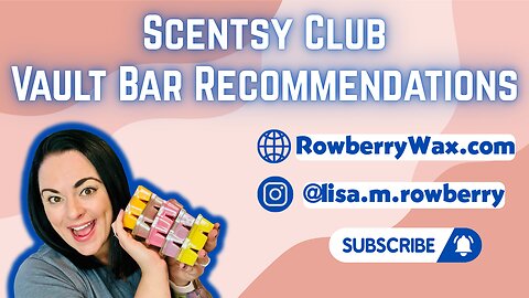 Scentsy Club Vault Bar Recommendations