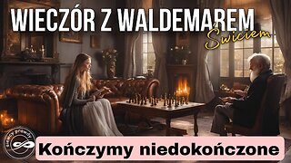 Kończymy niedokończone - Waldemar Świć