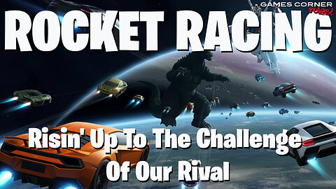 Rocket Racing - Risin' Up To The Challenge Of Our Rival