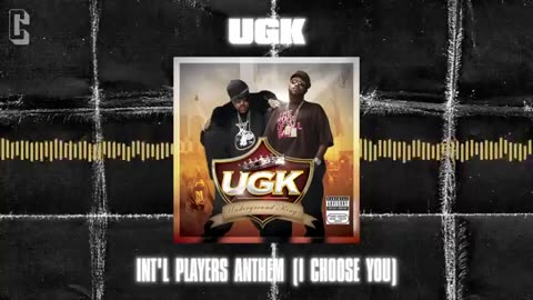 UGK ft. Outkast - Int'l Players Anthem (I Choose You)