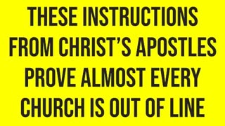 These Instructions from Christ’s Apostles Prove Almost Every Church is Out of Line