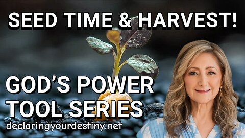 SEED TIME & HARVEST - GOD'S POWER TOOLS SERIES