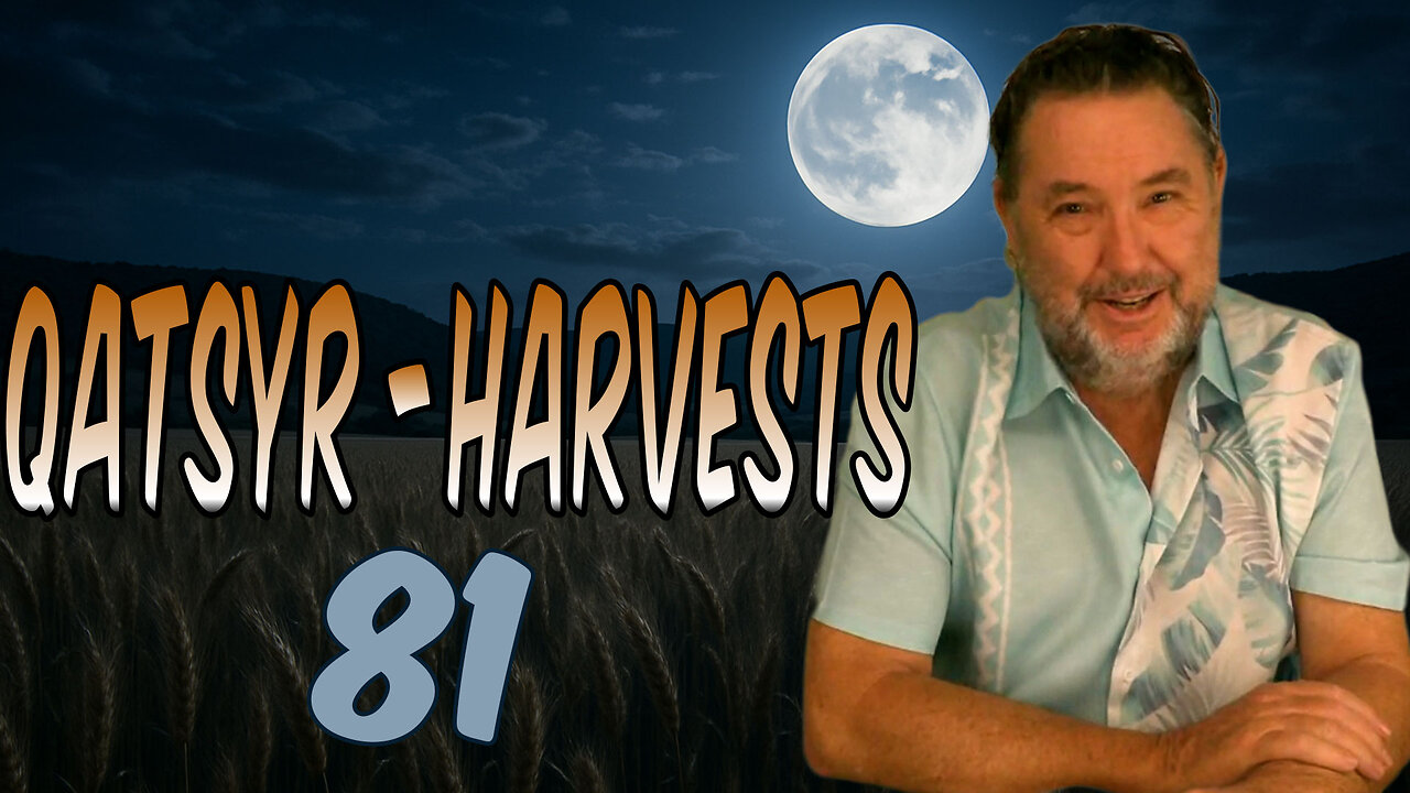 They Only Lack The Light ☀️ To Show The Way Ⓢ Qatsyr Harvests Eighty~One 25 September 2025