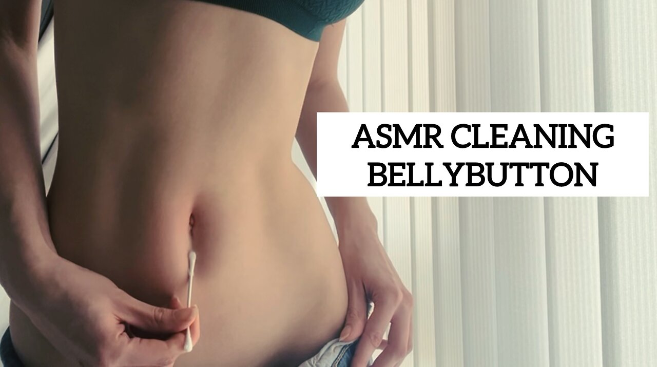 ASMR CLEANING MY BELLYBUTTON