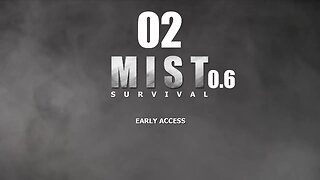 Mist Survival [0.6] 002 Sticks & Stones