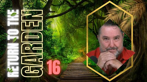 Sons of the Sorceress ~ Isaiah’s Indictment of Seductive Religion ~ Returning to the Garden Sixteen