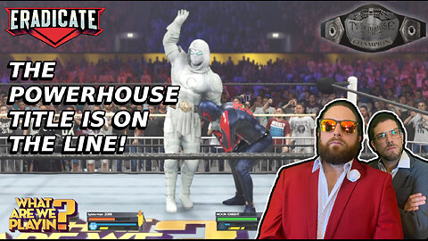 WAWP Eradicate: Powerhouse Title S1_E6_Match 5