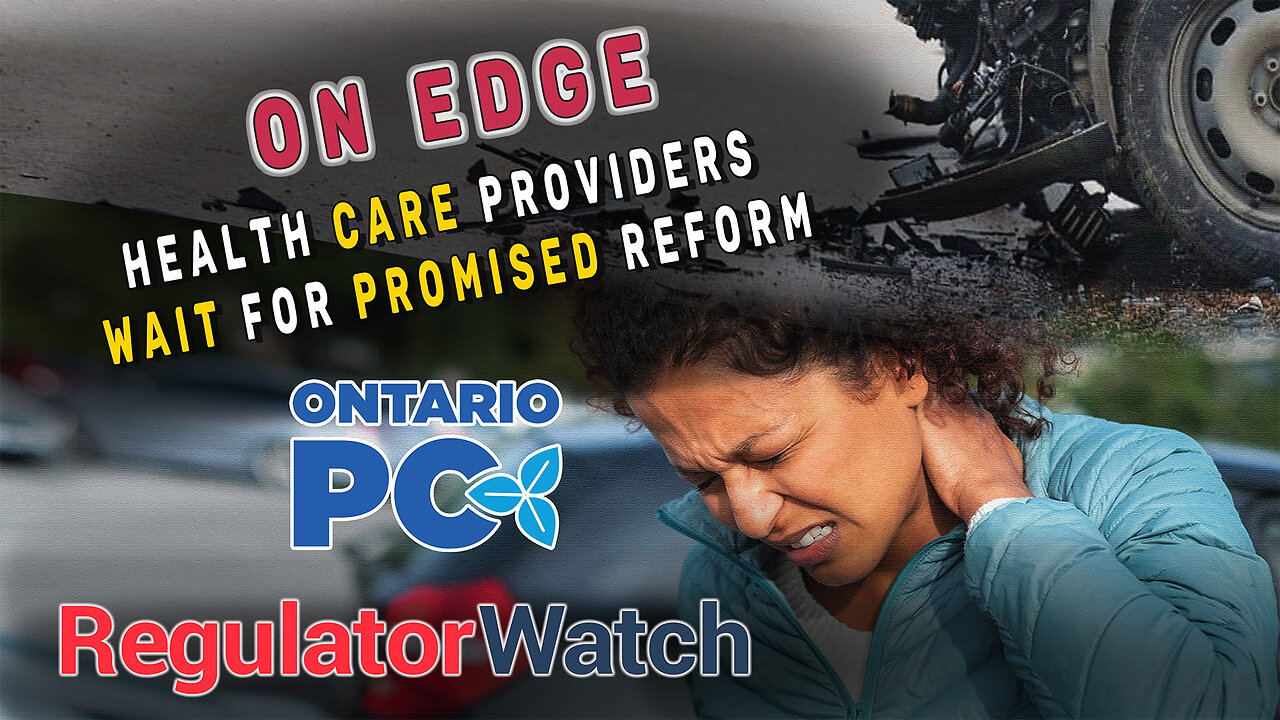 ON EDGE | Health Care Providers Wait for Promised Reform | RegWatch