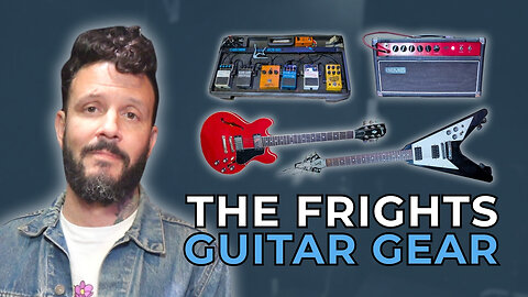 The Frights’ Jordan Clark - GEAR MASTERS Ep. 606