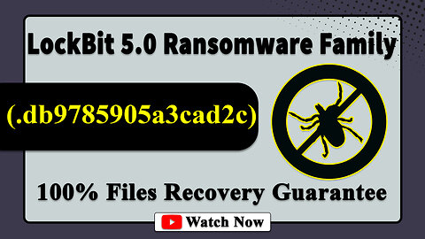 || SOLVED ✅🔘|| LockBit 5.0 (.db9785905a3cad2c) ransomware virus - removal and decryption