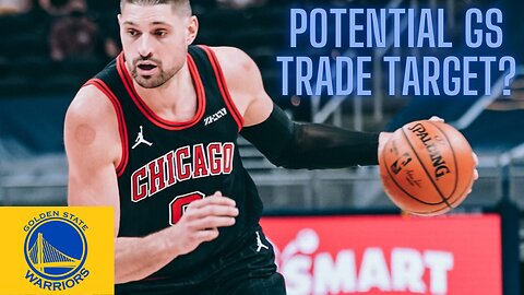 Would Nikola Vucevic be a wise trade pickup for the Warriors?