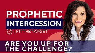 Are You Up for the Challenge? | Prophetic Intercession with GINGER ZIEGLER