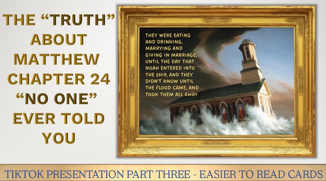 MATTHEW 24 - Part three - TIKTOK PRESENTATION WITH CLEARER CARDS