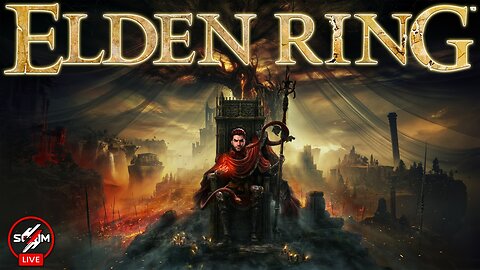 🔴 LIVE | Elden Ring | Scrimalious The Great 🔴 @PapaScrim