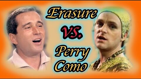 Erasure vs. Perry Como. Magic Moments REMIX.