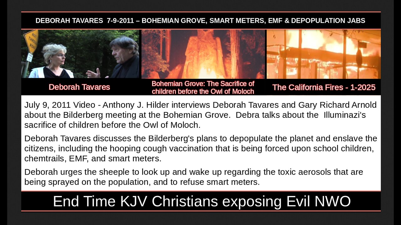 DEBORAH TAVARES 7-9-2011 – BOHEMIAN GROVE, SMART METERS, EMF & DEPOPULATION JABS