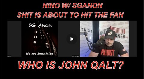 NINO W/ SGANON- SHIT IS ABOUT TO HIT THE FAN. WHO IS JOHN QALT?