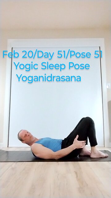 Yogic Sleep Pose / Yoganidrasana
