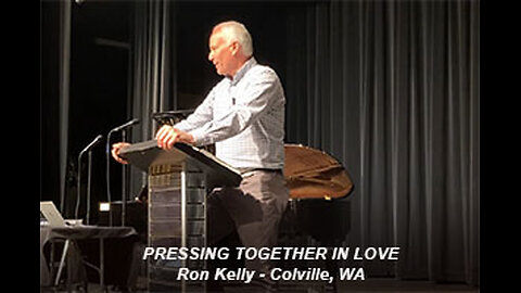 PFTTOT Part 497 Ron Kelly - Pressing Together in Love