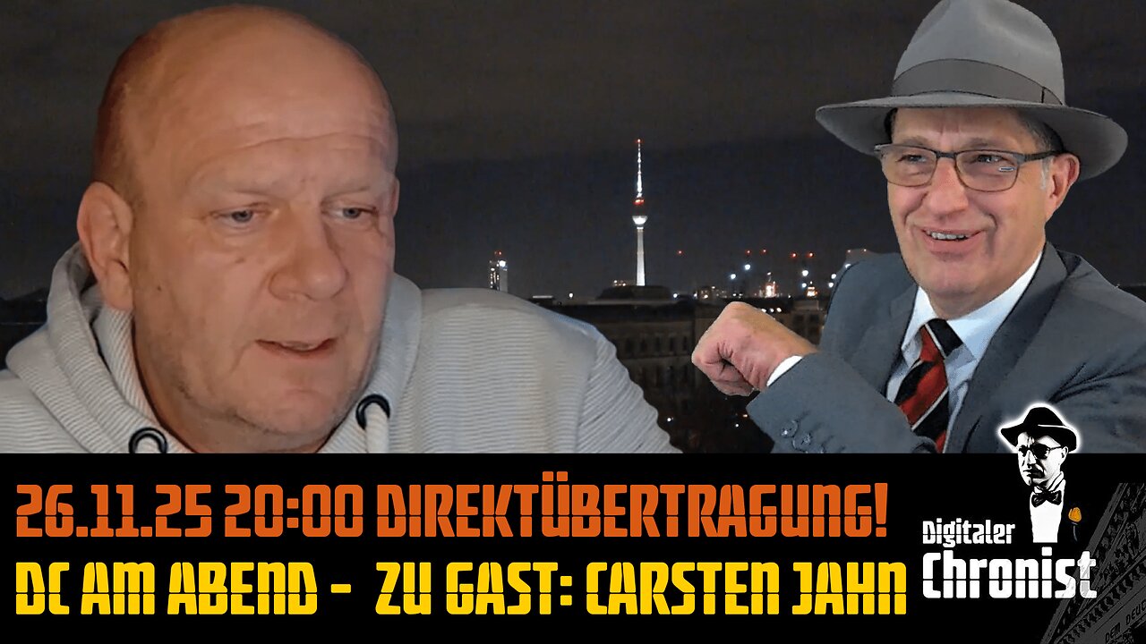Aufzeichnung vom 26.11.25 Direktübertragung! DC am Abend - Zu Gast: Carsten Jahn