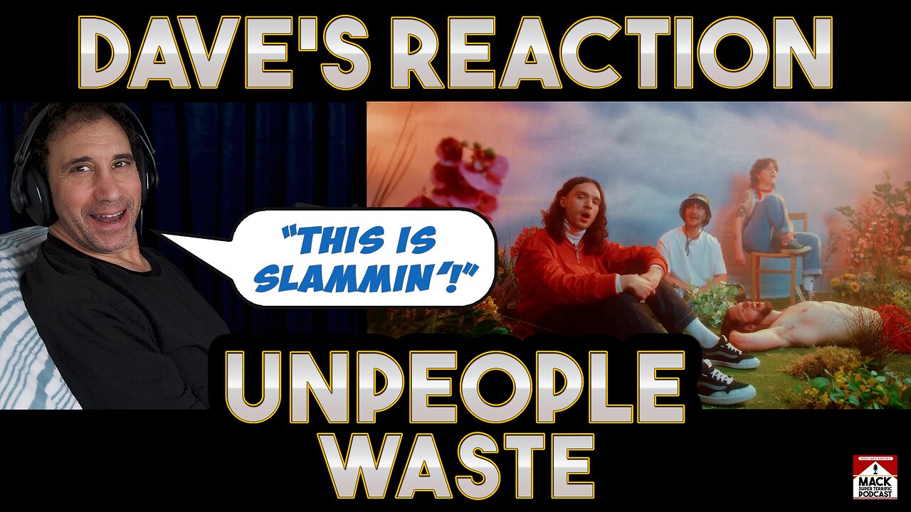 Dave's Reaction: Unpeople — Waste