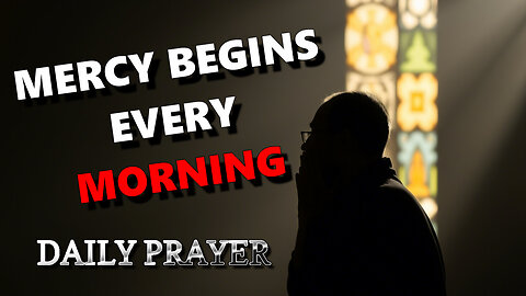 They Told You God Was Done With You (But His Mercy Starts New Today)