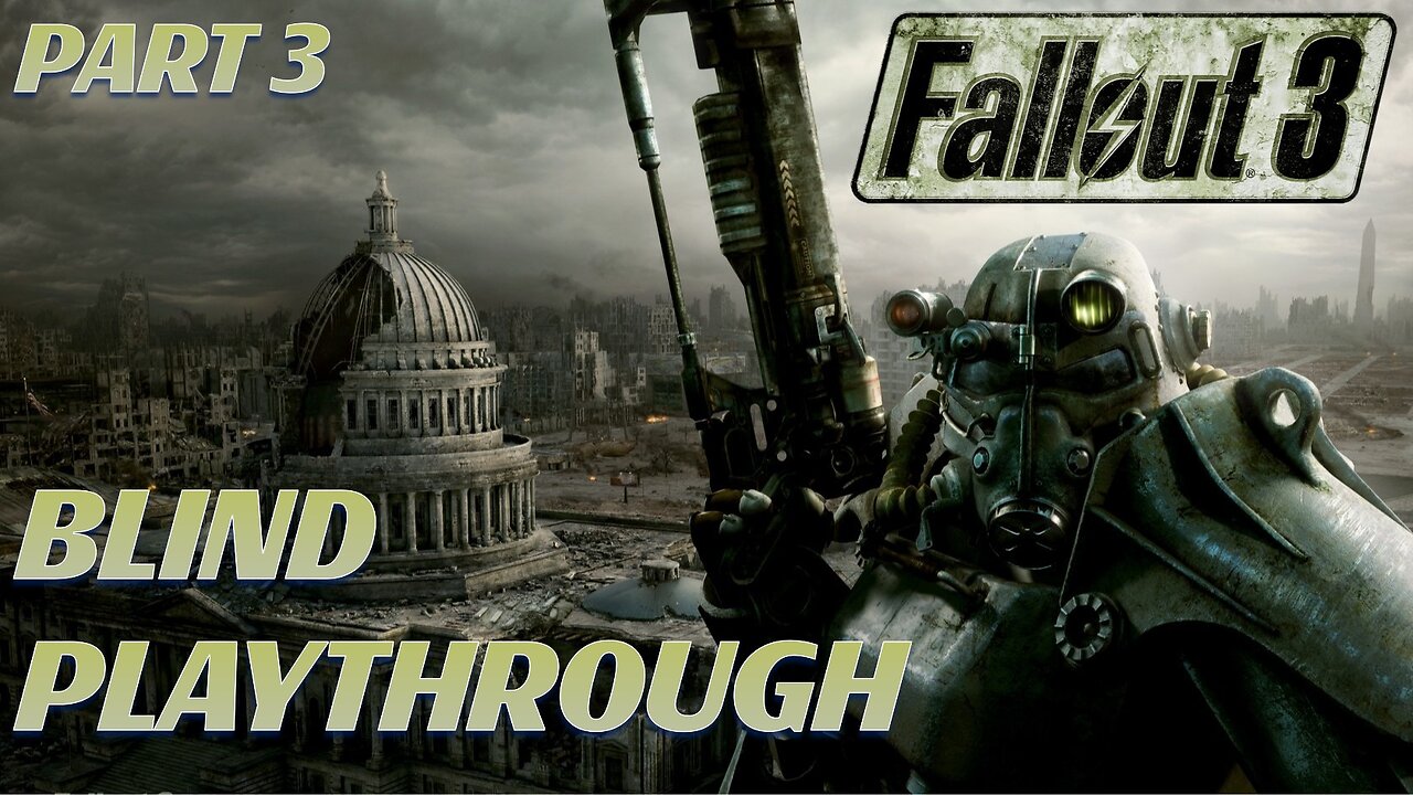 🔴WHERE SHOULD WE GO NOW?! | BLIND PLAYTHROUGH | FALLOUT 3 (PART 3)🔴
