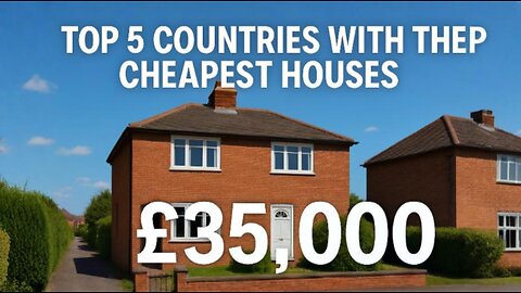 Top 5 countries with the cheapest houses 🪙