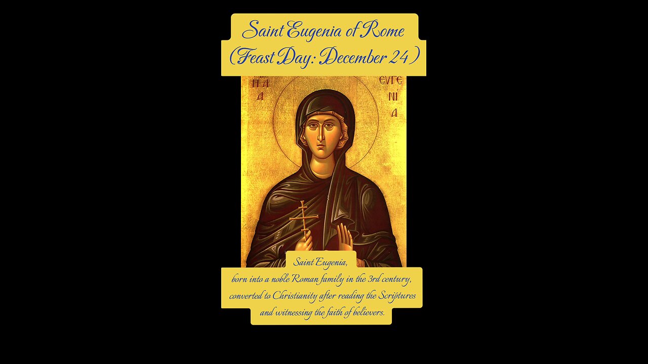 Saint Eugenia of Rome – The Martyr of Faith and Virtue