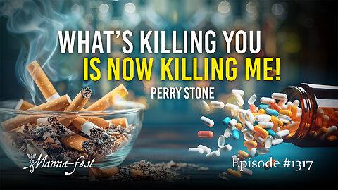 What's Killing You Is now Killing Me! | Episode 1317 | Perry Stone