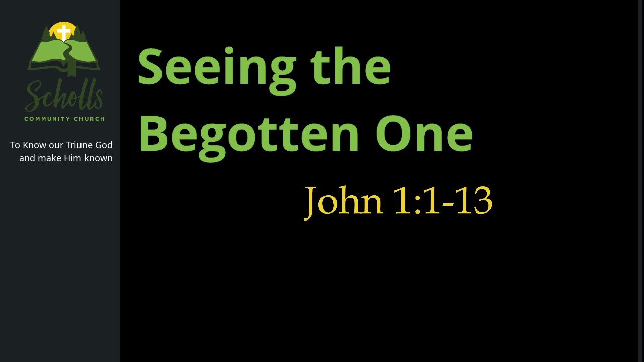 Seeing the Begotten One