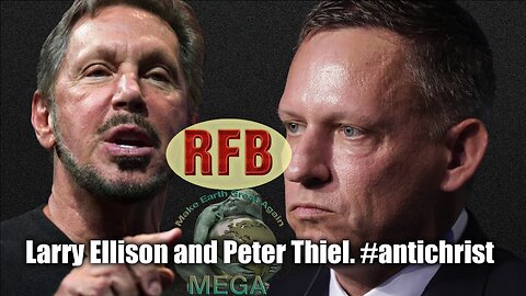 Larry Ellison and Peter Thiel. #antichrist |RFB