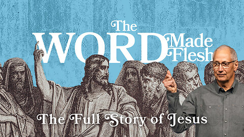 The Word Made Flesh