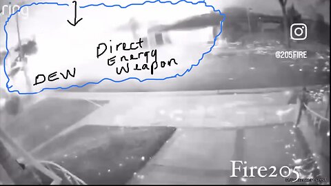RING CAMERA CAPTURE🏠🔥🛰️📸DIRECT ENERGY WEAPON🌲🔥🛰️START EATON WILDFIRE🏘️🔥🛰️💫