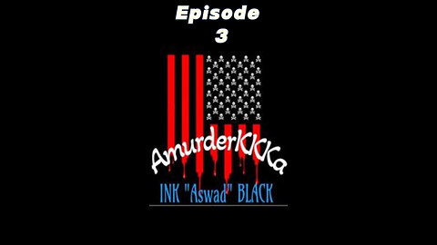 AmurderKKKa Episode 3