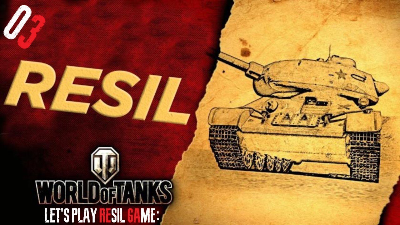 🔴🅻🅸🆅🅴🔴Let's Play Resil Game: World of Tanks #03
