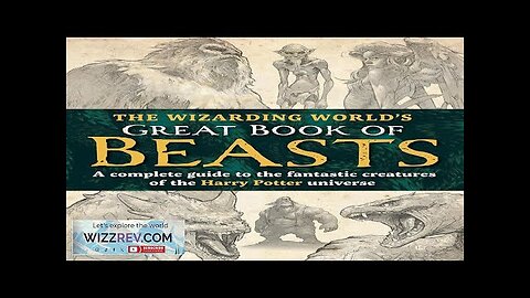 The Wizarding World's Great Book Of Beasts (Hardcover) Review