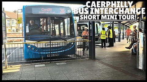 Brief Quick Tour Of Caerphilly Bus Station