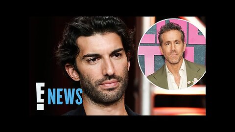 Justin Baldoni ACCUSES Ryan Reynolds of “Aggressively Berating" Him in Lawsuit | E! News