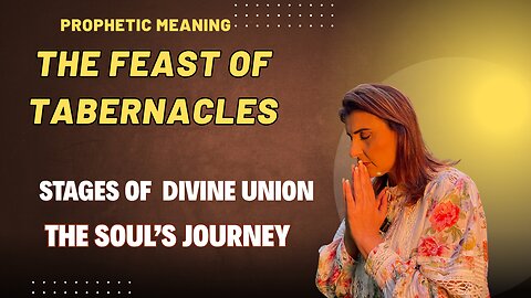 The secret Revelation Of Tabernacles & The stages Of Divine Union #tabernacles #propheticword