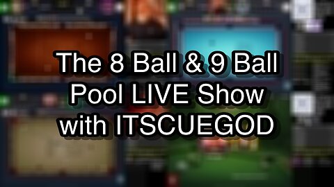 The 8 Ball & 9 Ball Pool LIVE Show with ITSCUEGOD