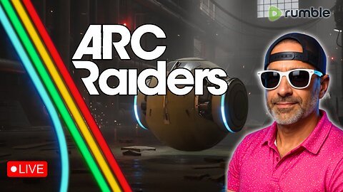 ARC Raiding - Let's Freaking GO #Rumbletakeover