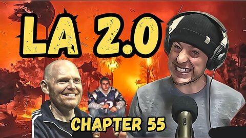LA 2.0 - Chapter 55