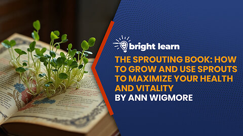 BrightLearn - The Sprouting Book by Ann Wigmore