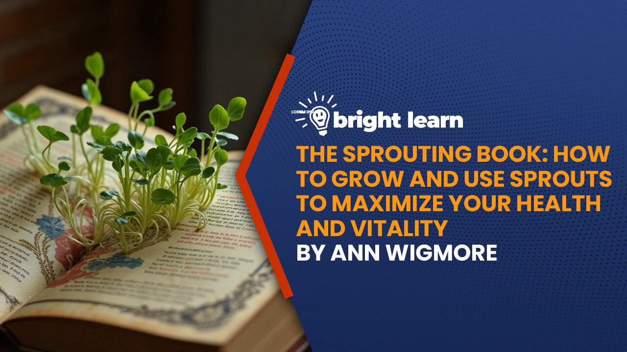 BrightLearn - The Sprouting Book by Ann Wigmore