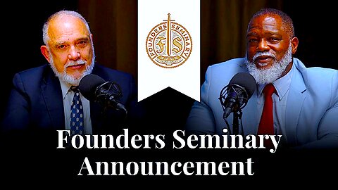 Voddie Baucham || Founders Seminary Founding President !!